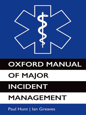 cover image of Oxford Manual of Major Incident Management